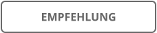 EMPFEHLUNG
