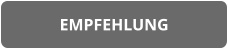 EMPFEHLUNG