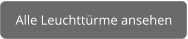 Alle Leuchttürme ansehen
