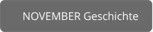 NOVEMBER Geschichte