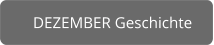 DEZEMBER Geschichte