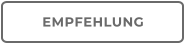 EMPFEHLUNG