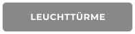 LEUCHTTÜRME
