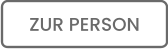 ZUR PERSON