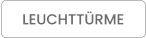 LEUCHTTÜRME