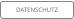 DATENSCHUTZ