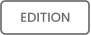EDITION