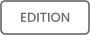 EDITION