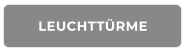 LEUCHTTÜRME