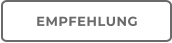EMPFEHLUNG